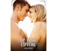 Um Casal Especial: Contos de Sexo Explícito para Adultos: 354