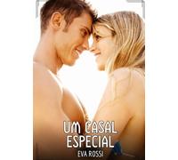 Um Casal Especial: Contos de Sexo Explícito para Adultos: 354