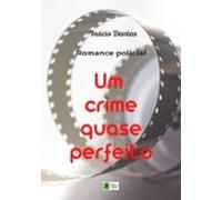 Um Crime Quase Perfeito (ebook)