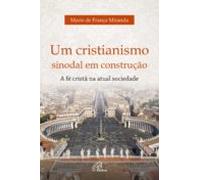 Um Cristianismo Sinodal Em Construção (ebook)