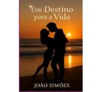 Um Destino Para A Vida (ebook)