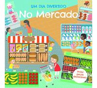 Um Dia Divertido: No Mercado (Joybooks)