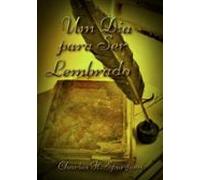 Um Dia Para Ser Lembrado (ebook)