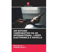 Um Estudo Comparativo Da Sk International, Luker Electronics E Havells