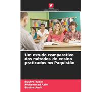 Um estudo comparativo dos métodos de ensino praticados no Paquistão