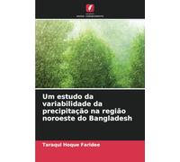 Um estudo da variabilidade da precipitação na região noroeste do Bangladesh