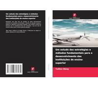 Um estudo das estratégias e métodos fundamentais para o desenvolvimento das instituições de ensino superior