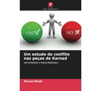 Um estudo do conflito nas peças de Karnad: HAYAVADANA e NAGA-MANDALA