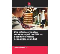 Um estudo empírico sobre o papel do FMI no desenvolvimento económico mundial