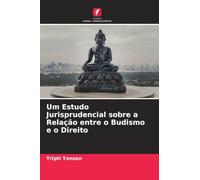 Um Estudo Jurisprudencial sobre a Relação entre o Budismo e o Direito