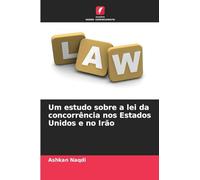 Um estudo sobre a lei da concorrência nos Estados Unidos e no Irão