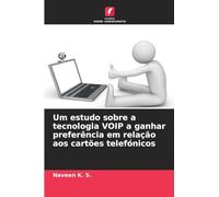 Um estudo sobre a tecnologia VOIP a ganhar preferência em relação aos cartões telefónicos