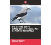 Um estudo sobre artrópodes ectoparasitas de Gallus domesticus