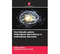 Um Estudo sobre Indivíduos Nevróticos e Indivíduos Normais