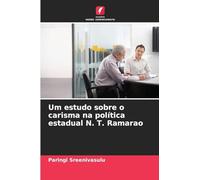 Um estudo sobre o carisma na política estadual N. T. Ramarao