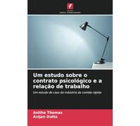 Um estudo sobre o contrato psicológico e a relação de trabalho: Um estudo de caso da indústria da comida rápida
