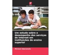 Um estudo sobre o desempenho dos serviços de Internet em instituições de ensino superior