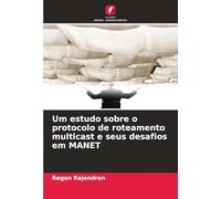 Um estudo sobre o protocolo de roteamento multicast e seus desafios em MANET