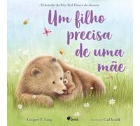 Um Filho Precisa de uma Mãe