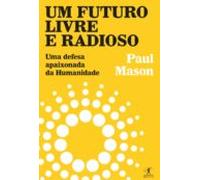 Um Futuro Livre E Radioso (ebook)