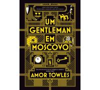 Um Gentleman Em Moscovo