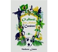 Um Herói Sem Nenhum Caráter (ebook)