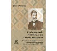 Um Homem De Sciencias No Vale Do Amazonas (ebook)