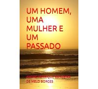 UM HOMEM, UMA MULHER E UM PASSADO