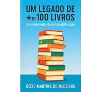 Um Legado de + de 100 Livros