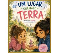 Um lugar chamado Terra: Uma amizade pequenina, uma aventura gigante