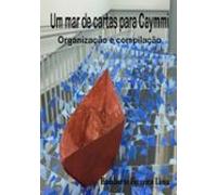 Um Mar De Cartas Para Caymmi (ebook)