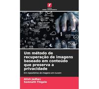 Um método de recuperação de imagens baseado em conteúdo que preserva a privacidade: Em repositórios de imagens em nuvem