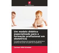 Um modelo didático especializado para a formação profissional em obstetrícia