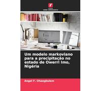 Um modelo markoviano para a precipitação no estado de Owerri Imo, Nigéria