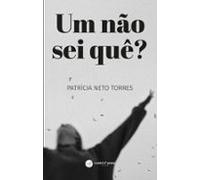 Um Não Sei Quê? (ebook)