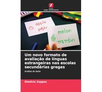 Um novo formato de avaliação de línguas estrangeiras nas escolas secundárias gregas: Análise do teste
