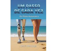 UM PASSO DE CADA VEZ: Ou Piloto Automático