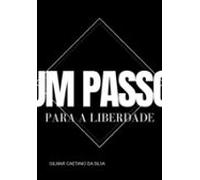 Um Passo Para A Liberdade (ebook)
