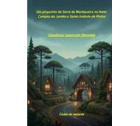 Um Pinguinho Da Serra Da Mantiqueira No Natal Campos Do Jordão E Santo