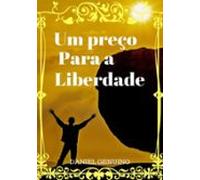 Um Preço Para A Liberdade (ebook)