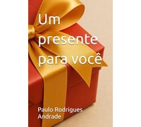 Um presente para você