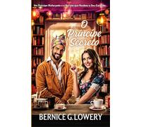 Um Príncipe Disfarçado e a Barista que Roubou o Seu Coração: Um Príncipe Disfarçado e a Barista que Roubou o Seu Coração