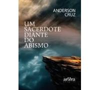 Um Sacerdote Diante Do Abismo (ebook)