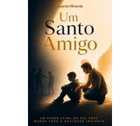Um Santo Amigo