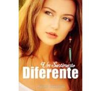 Um Sentimento Diferente (ebook)