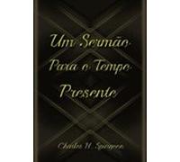 Um Sermão Para O Tempo Presente (ebook)
