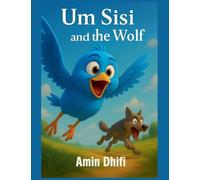 Um Sisi and the Wolf: 1 (Adventures in the Verdant Valley)