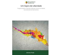 Um Sopro de Liberdade: Programa Artístico Educativo Dedicado a Jovens em Medida Socioeducativa de Internamento
