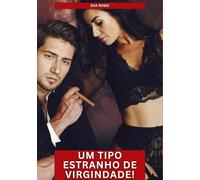 Um tipo estranho de virgindade!: Contos de Sexo Explícito para Adultos: 367