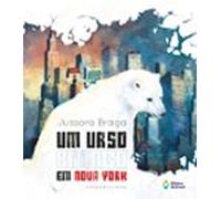 Um Urso Branco Em Nova York (ebook)